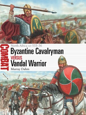 cover image of Byzantine Cavalryman vs Vandal Warrior